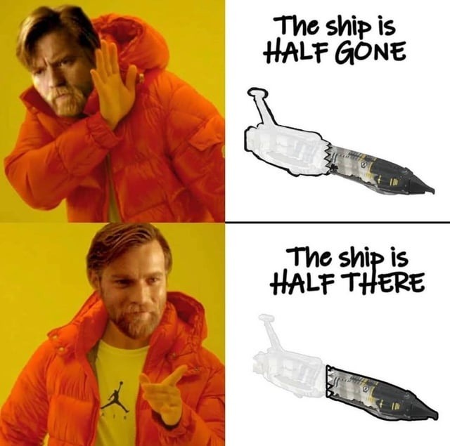 The ship is HALF GONE
The ship is HALF THERE