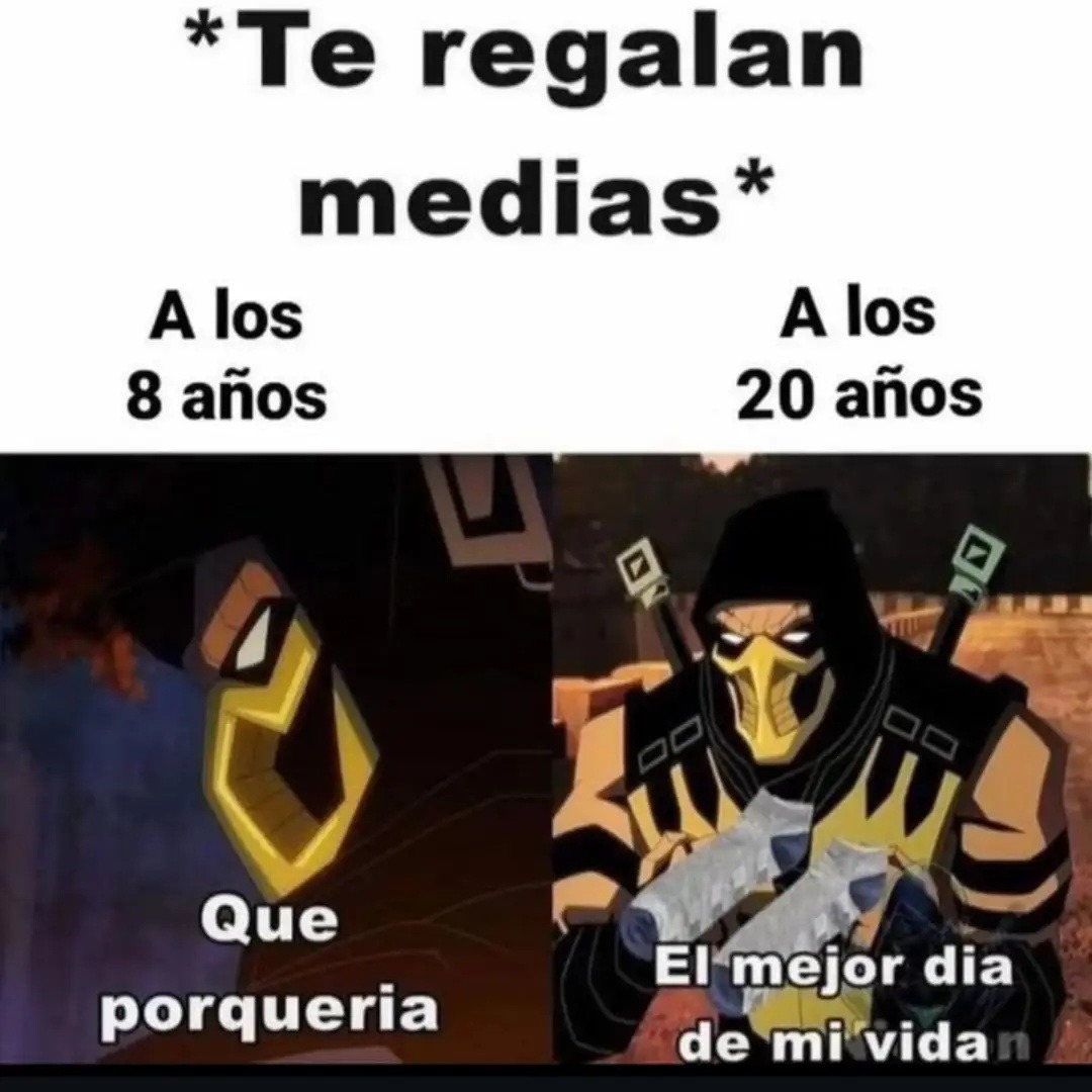 *Te regalan medias*

A los
8 años
Que
porqueria

A los
20 años
El mejor dia
de mi vida