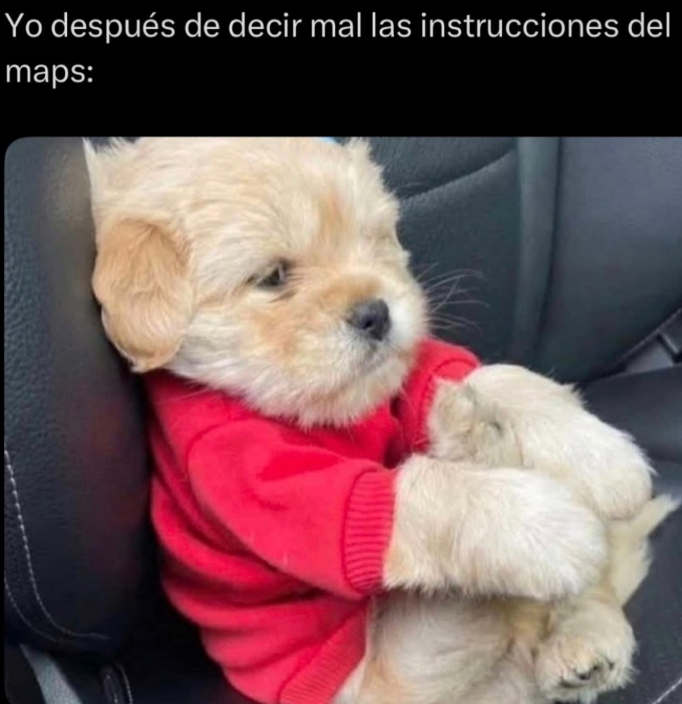 Yo después de decir mal las instrucciones del maps: