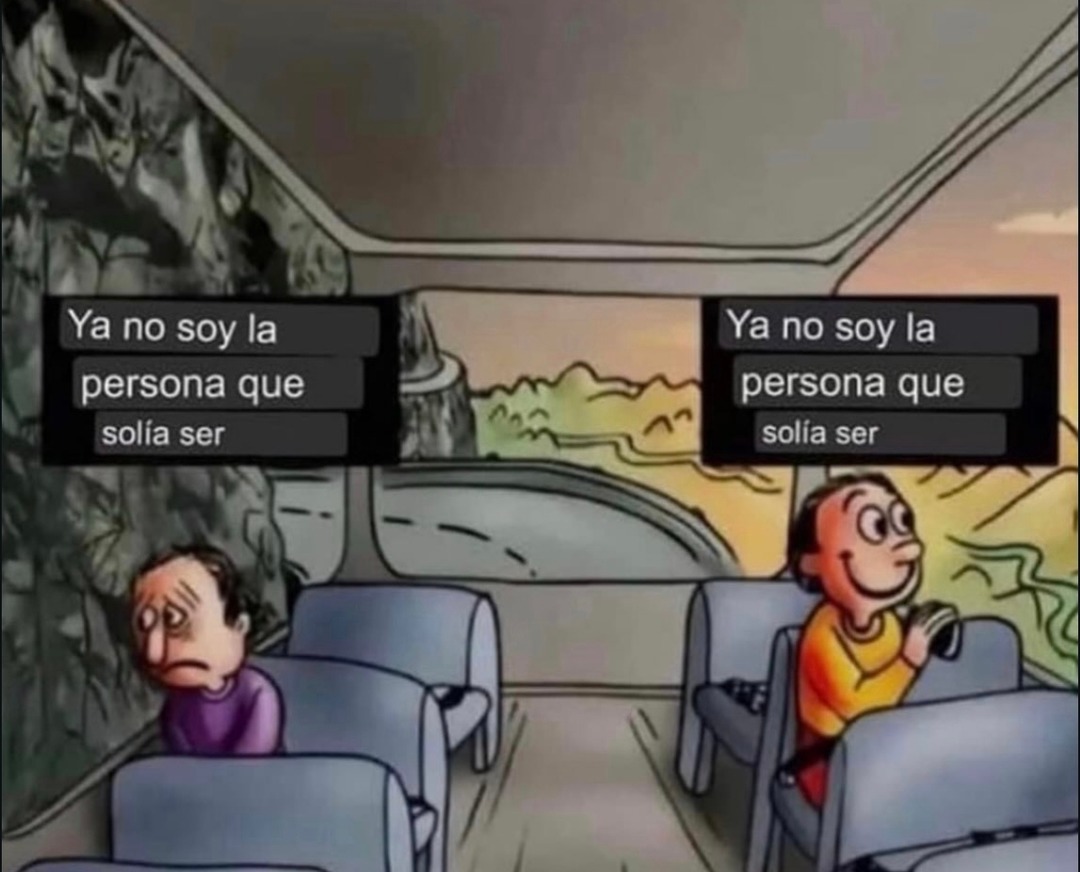Ya no soy la persona que solía ser