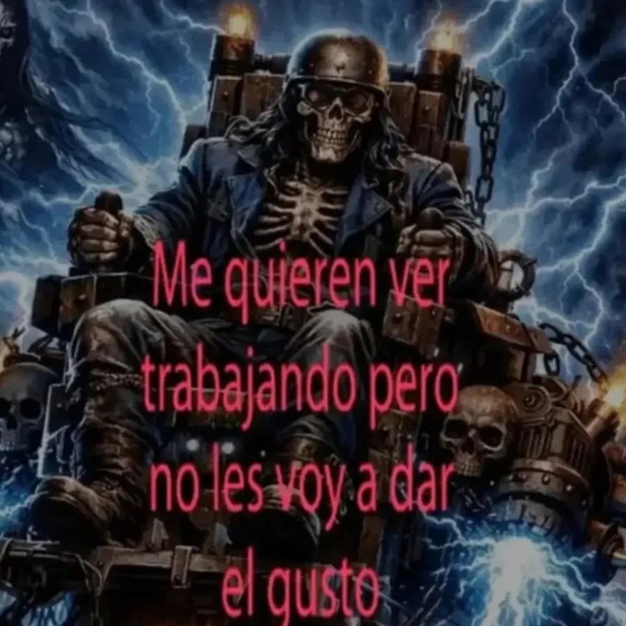 Me quieren ver trabajando pero no les voy a dar el gusto