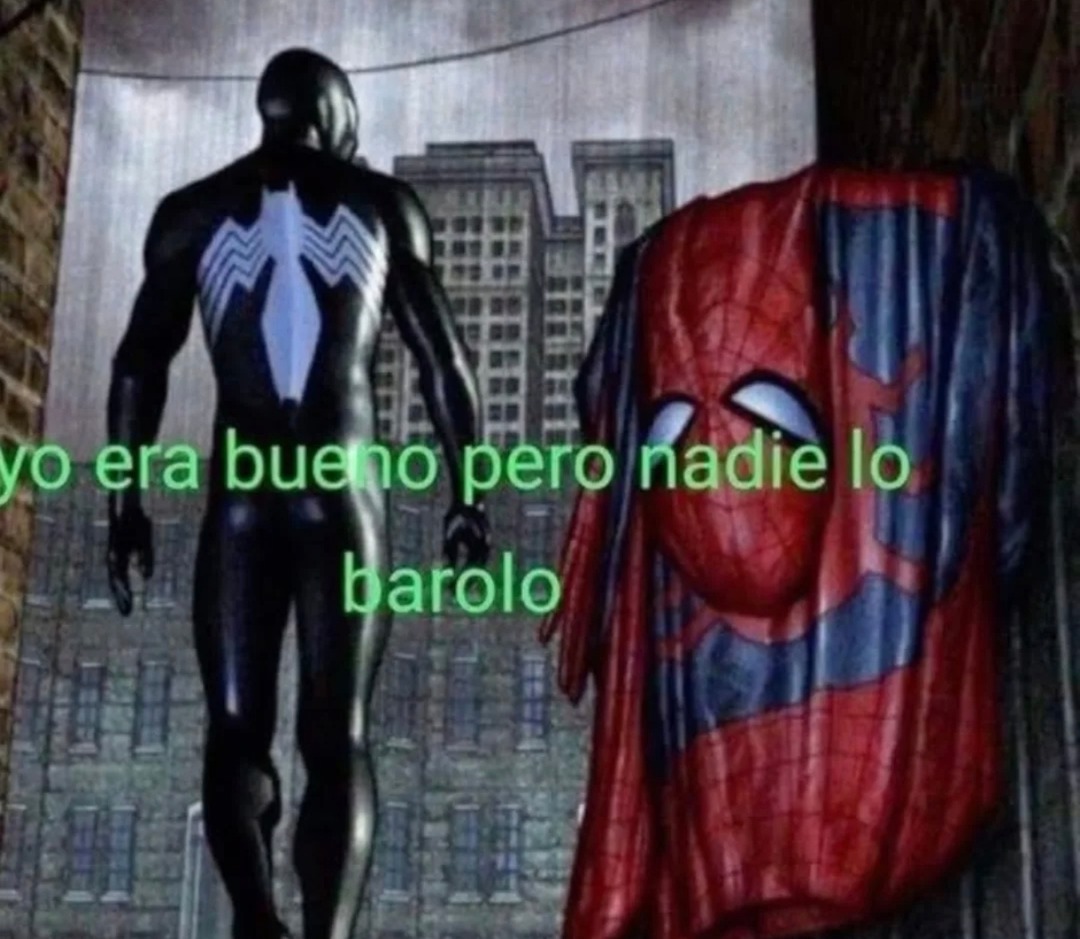 yo era bueno pero nadie lo barolo
