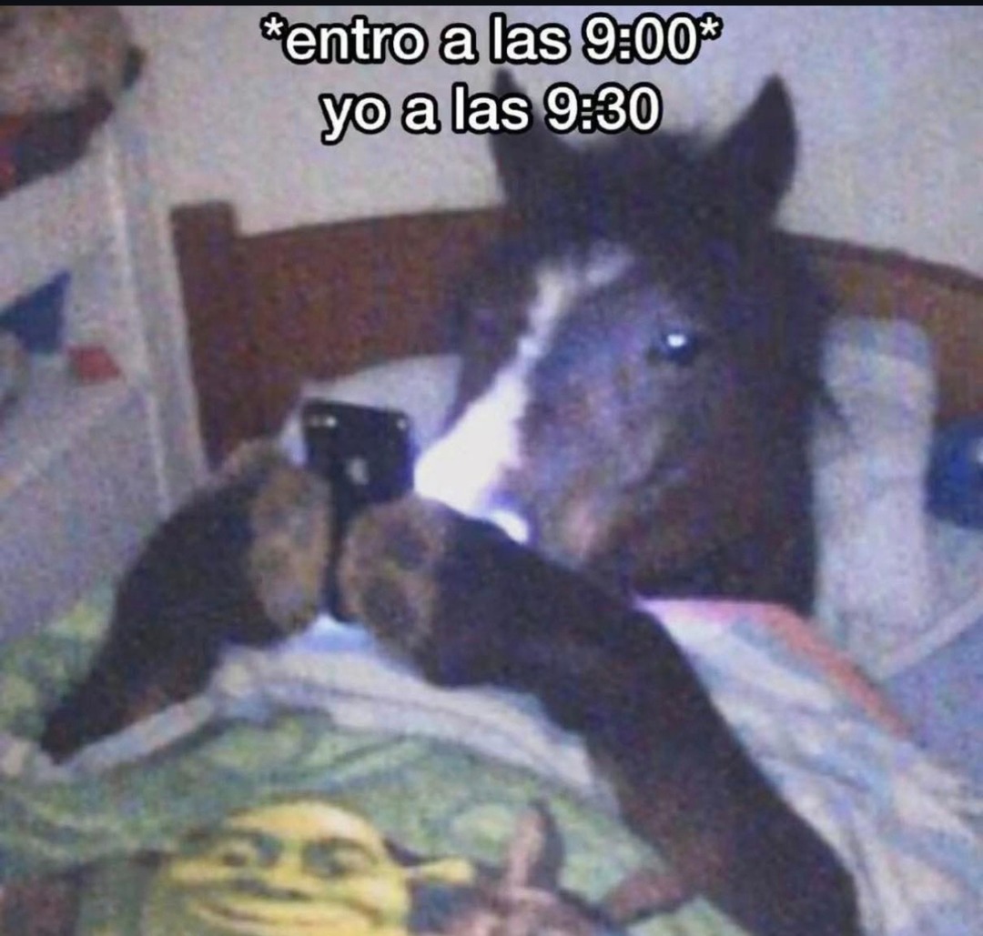 *entro a las 9:00*
yo a las 9:30