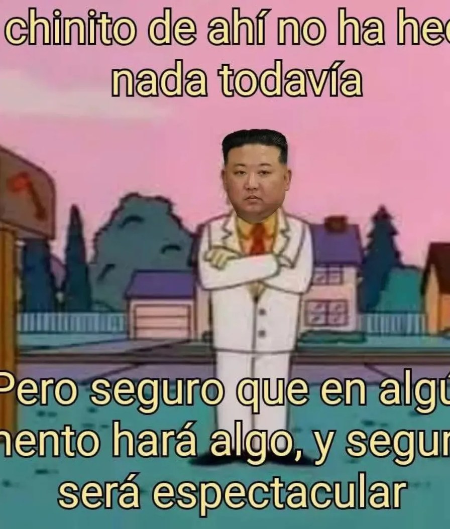 chinito de ahí no ha hecho nada todavía
Pero seguro que en algún momento hará algo, y seguro será espectacular