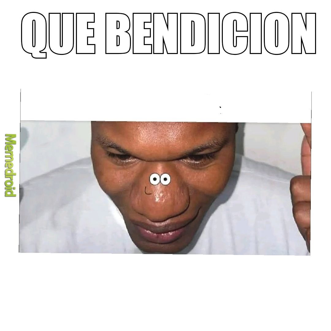 QUE BENDICION