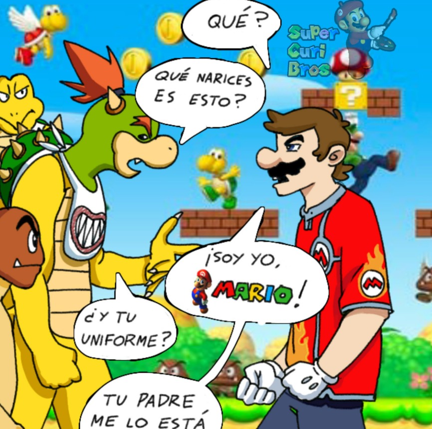 QUÉ? QUÉ NARICES ES ESTO? ¿Y TU UNIFORME? TU PADRE ME LO ESTÁ ¡SOY YO, MARIO!