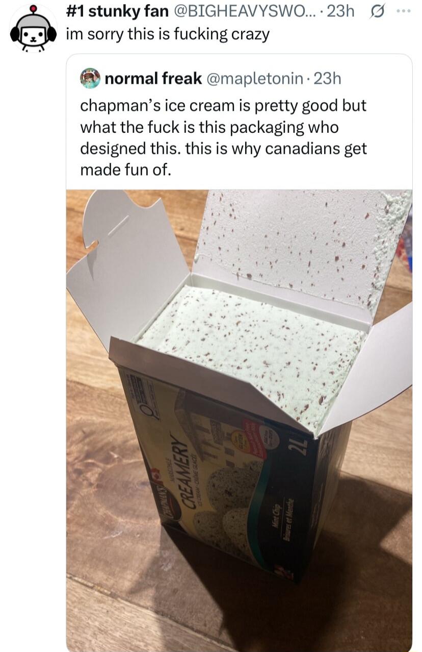 im sorry this is fucking crazy chapman's ice cream is pretty good but what the fuck is this packaging who designed this. this is why canadians get made fun of.