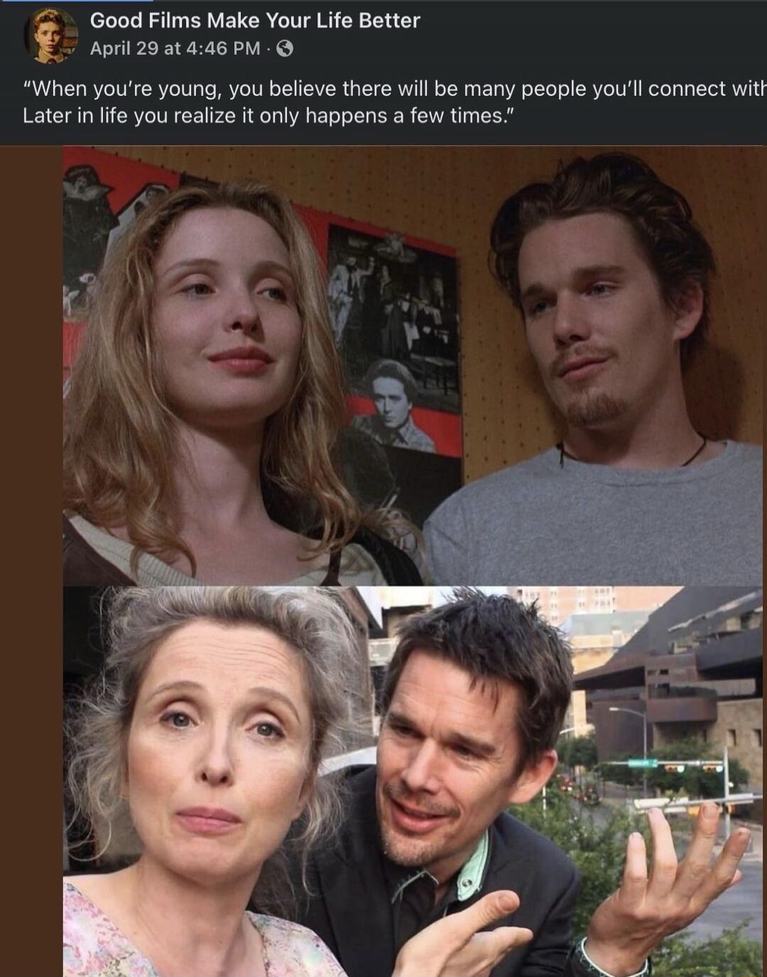 When you're young, you believe there will be many people you'll connect with. Later in life you realize it only happens a few times.