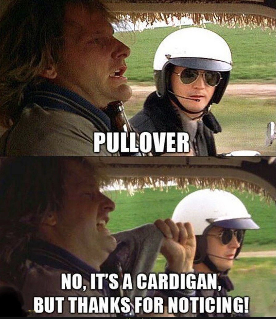 PULLOVER
NO, IT'S A CARDIGAN, BUT THANKS FOR NOTICING!