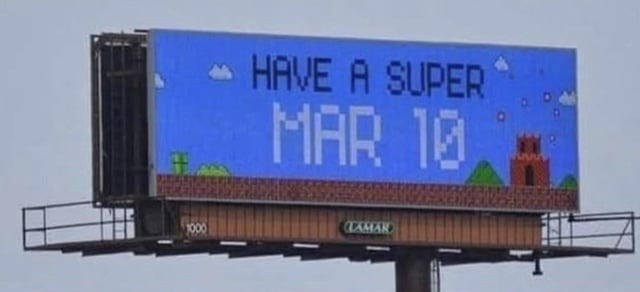 HAVE A SUPER MAR 10