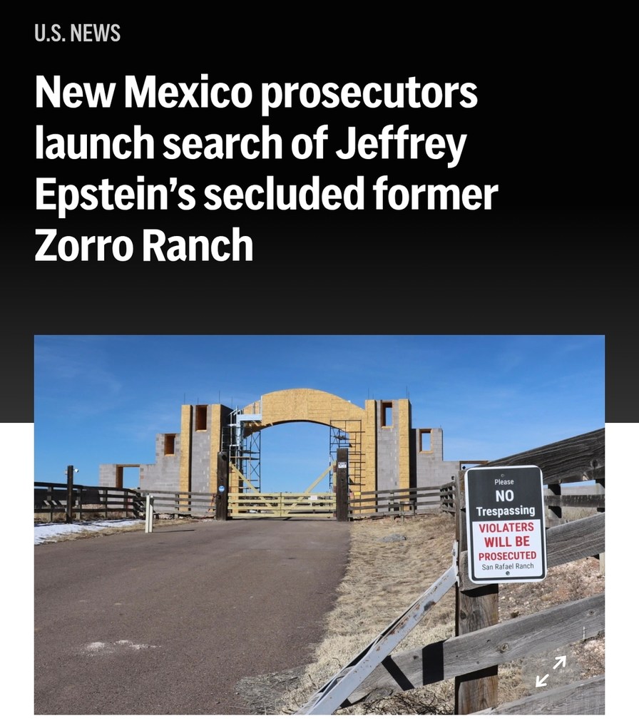 U.S. NEWS New Mexico prosecutors launch search of Jeffrey Epstein's secluded former Zorro Ranch