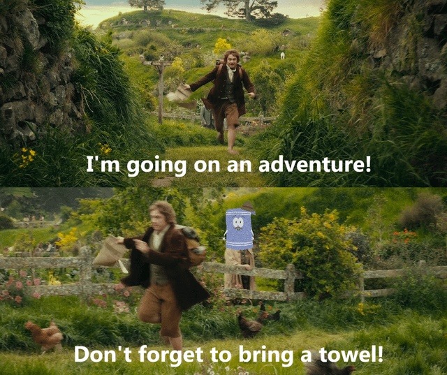 I'm going on an adventure!
Don't forget to bring a towel!
