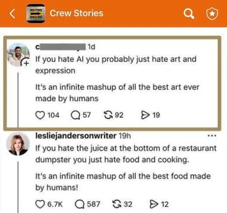 If you hate AI you probably just hate art and expression. It's an infinite mashup of all the best art ever made by humans. If you hate the juice at the bottom of a restaurant dumpster you just hate food and cooking. It's an infinite mashup of all the best food made by humans!