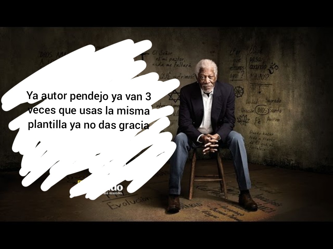 Ya autor pendejo ya van 3 veces que usas la misma plantilla ya no das gracia