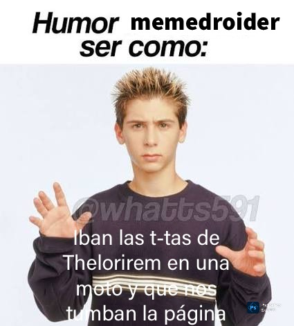 Humor memedroider ser como: Iban las t-tas de Thelorirem en una moto y que nos tumban la página