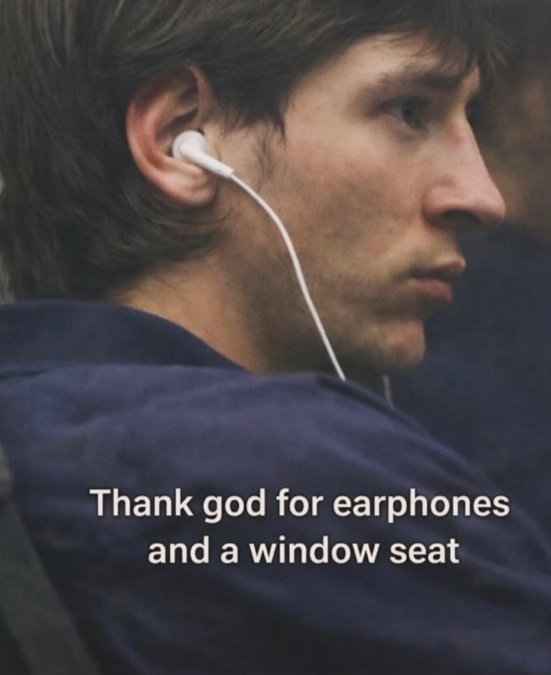 Thank god for earphones and a window seat