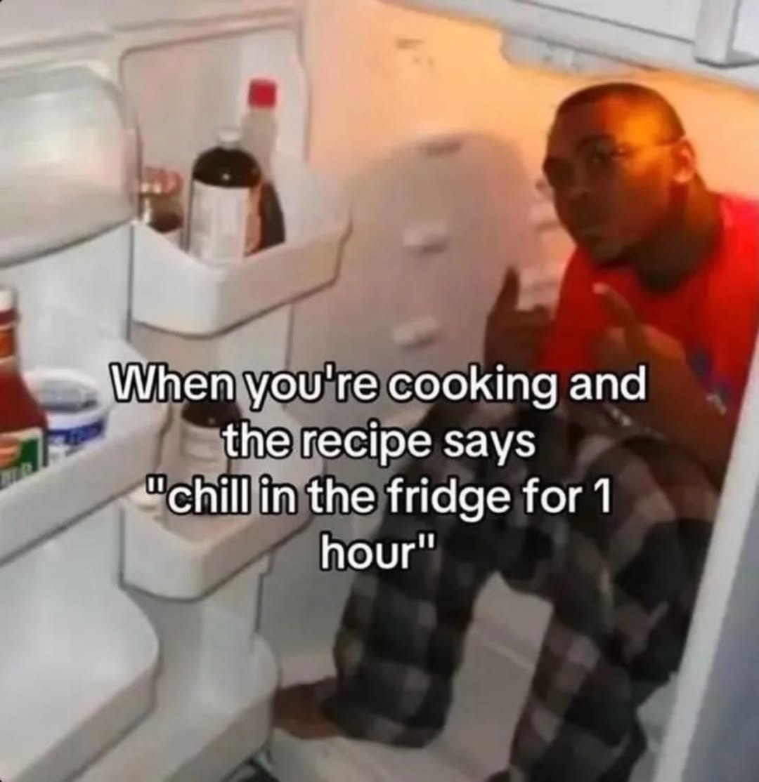 When you're cooking and the recipe says 