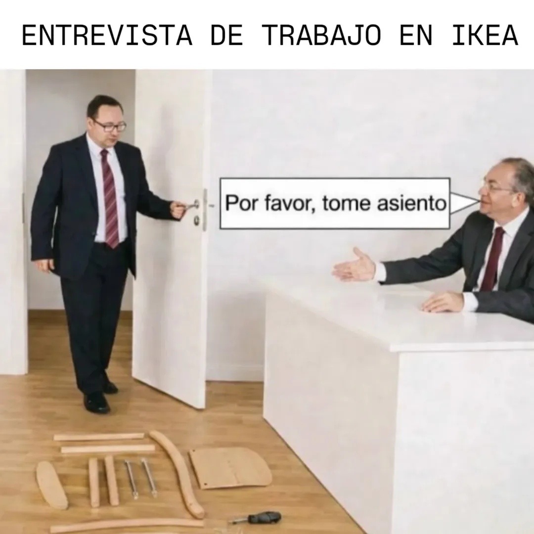 ENTREVISTA DE TRABAJO EN IKEA
Por favor, tome asiento