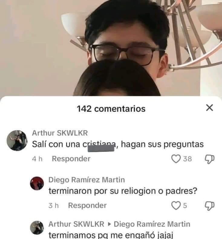 Salí con una cristiana, hagan sus preguntas
terminaron por su relogion o padres?
terminamos pq me engañó jajaj