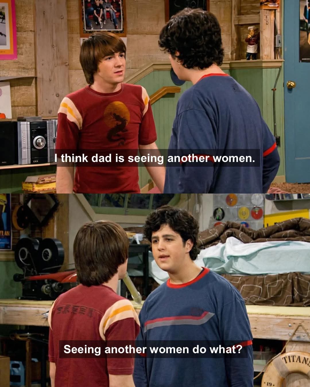 I think dad is seeing another women. Seeing another women do what?