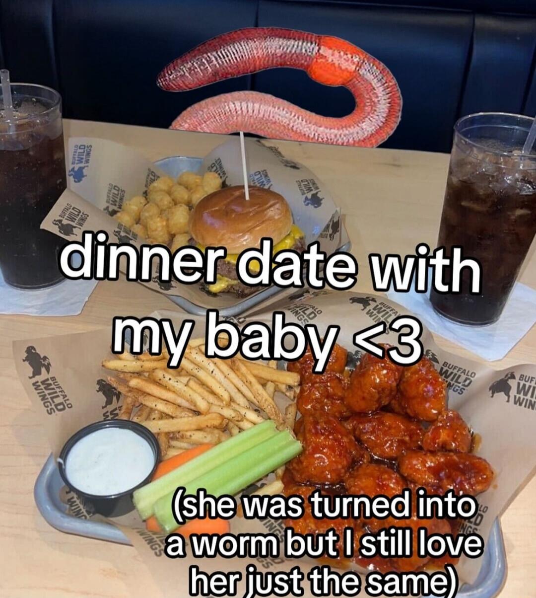 dinner date with my baby <3 (she was turned into a worm but I still love her just the same)