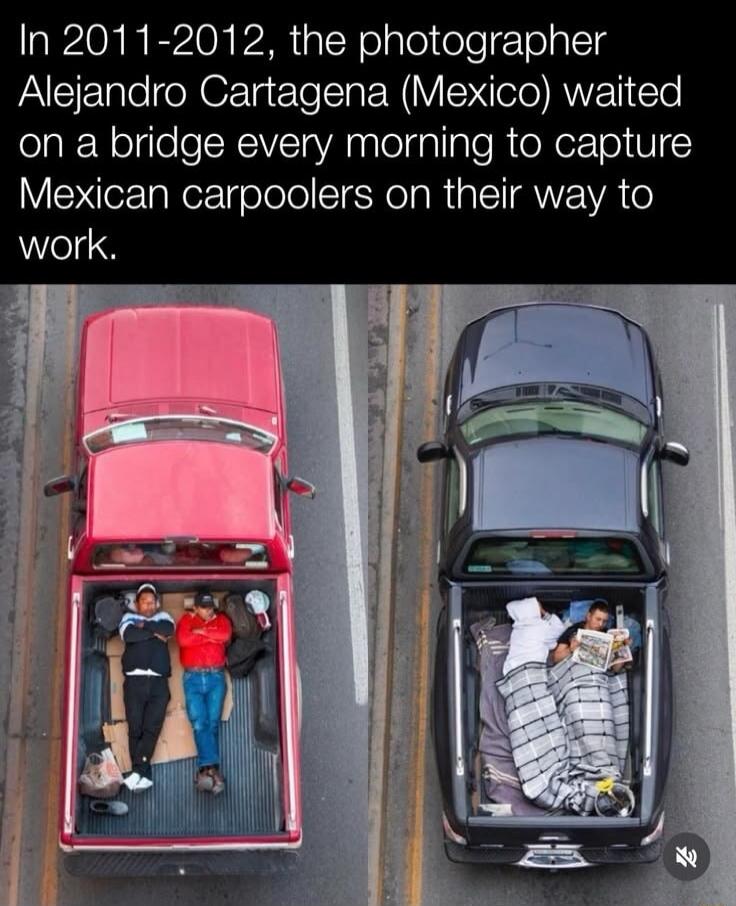In 2011-2012, the photographer Alejandro Cartagena (Mexico) waited on a bridge every morning to capture Mexican carpoolers on their way to work.
