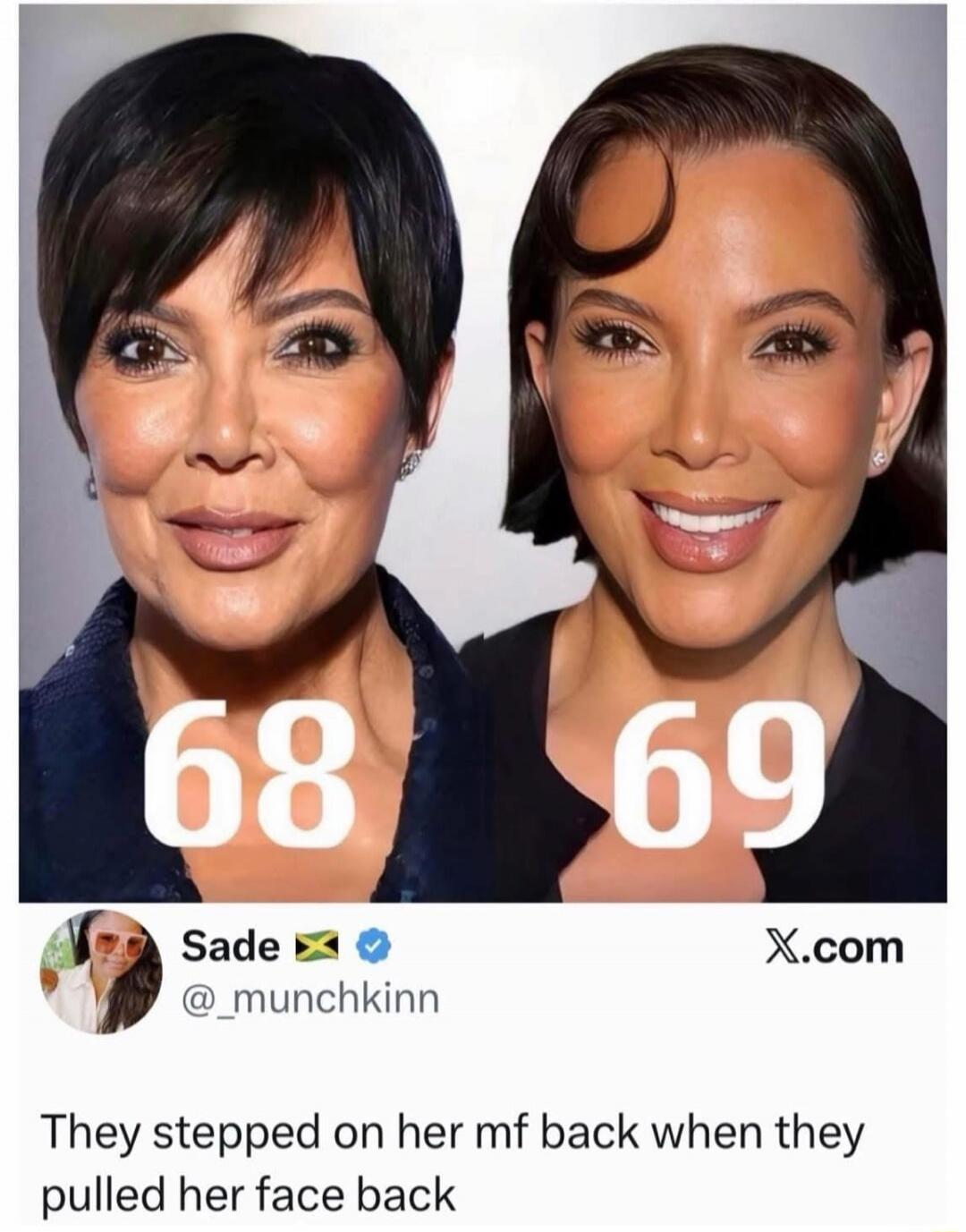 68 69 Sade @_munchkinn X.com They stepped on her mf back when they pulled her face back