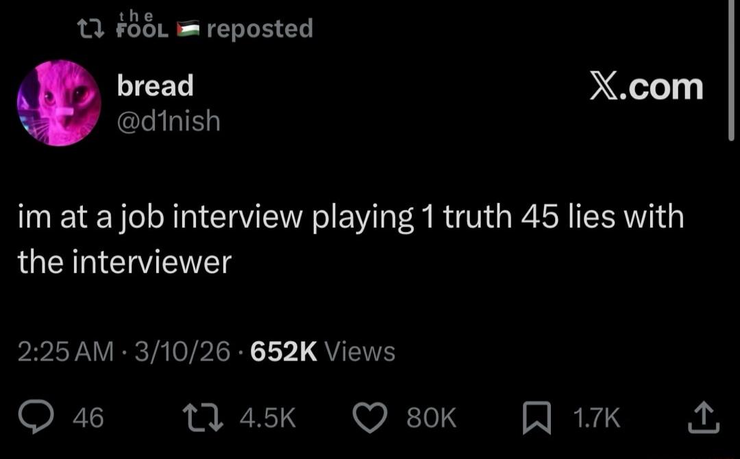 im at a job interview playing 1 truth 45 lies with the interviewer