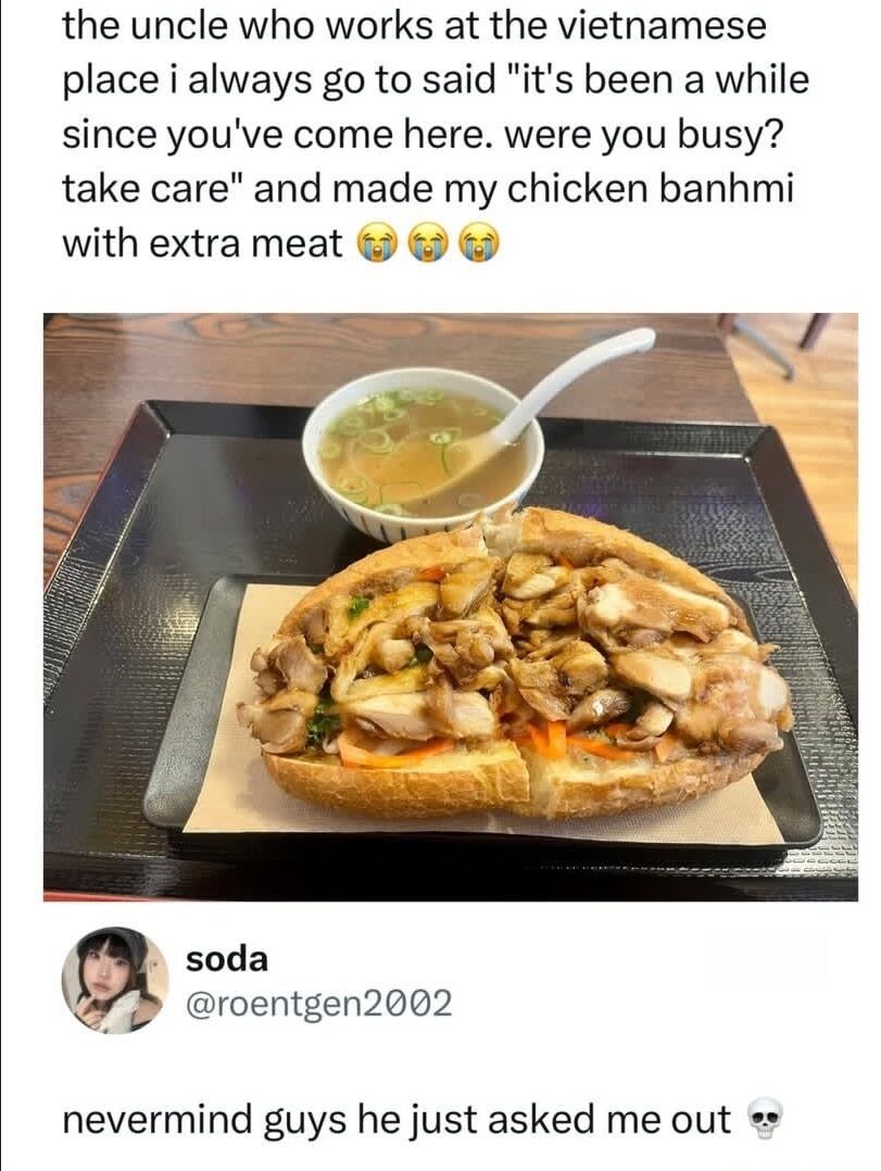 the uncle who works at the vietnamese place i always go to said 