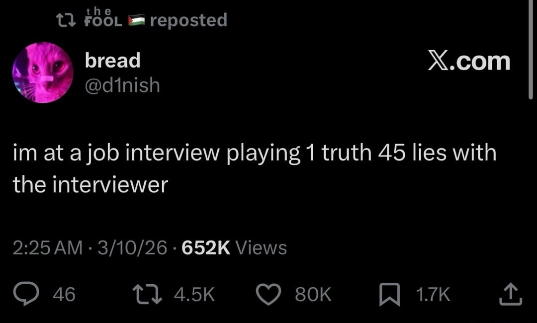 im at a job interview playing 1 truth 45 lies with the interviewer