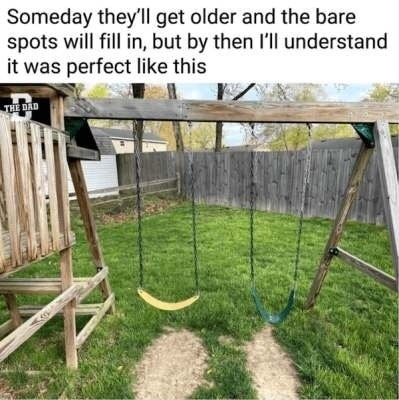 Someday they'll get older and the bare spots will fill in, but by then I'll understand it was perfect like this