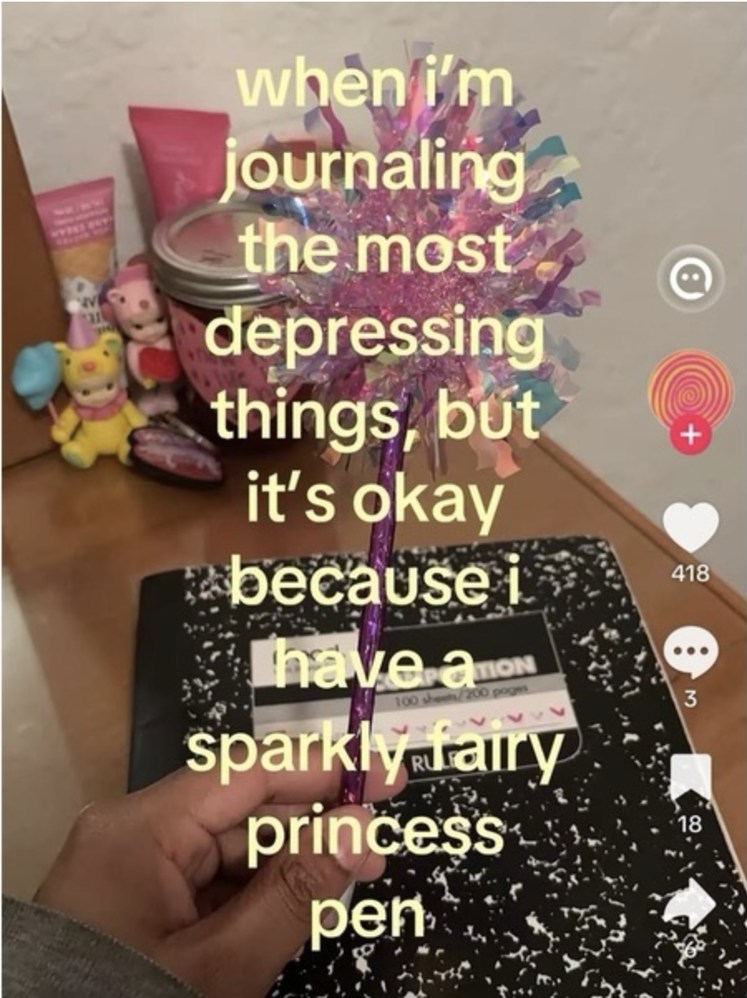 when i'm journaling the most depressing things, but it's okay because i have a sparkly fairy princess pen