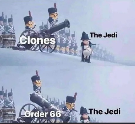 Clones
Order 66
The Jedi
The Jedi