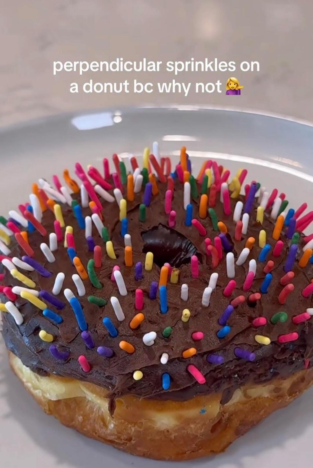 perpendicular sprinkles on a donut bc why not