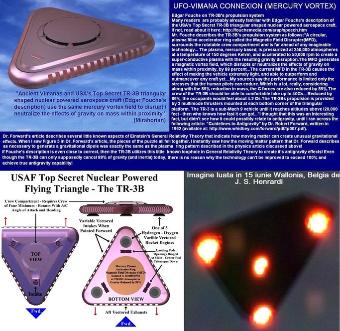 UFO-VIMANA CONNEXION (MERCURY VORTEX) Edgar Fouche on TR-3B's propulsion system Many readers are probably familiar with Edgar Fouche's description of the USA's Top Secret TR-3B triangular shaped nuclear powered aerospace craft. If not, read about it here: http://fouchemedia.com/ar/speech.htm Mr. Fouche describes the TR-3B's propulsion system as fol