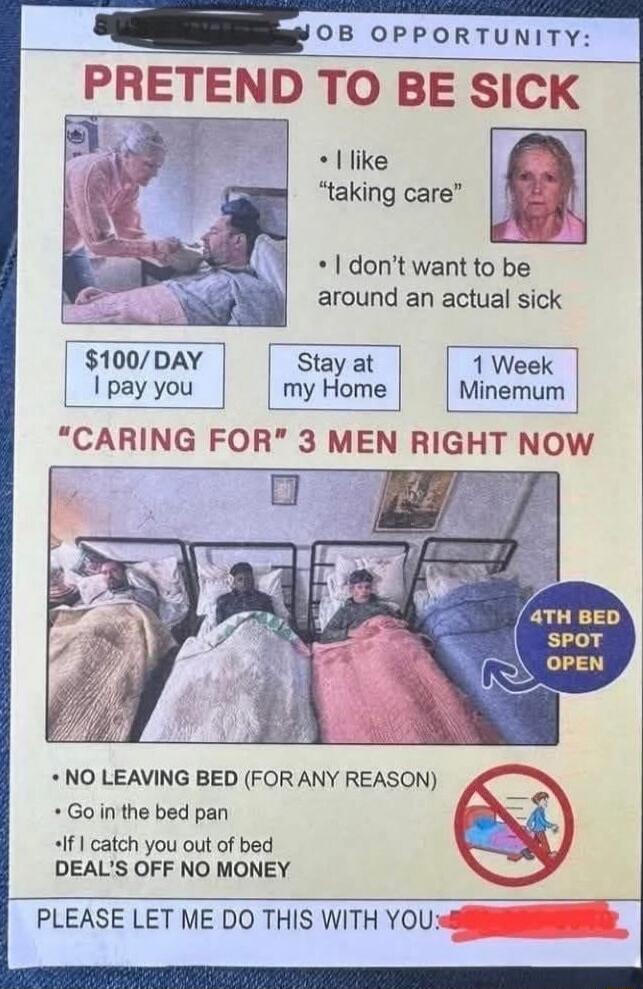JOB OPPORTUNITY: PRETEND TO BE SICK. I like 