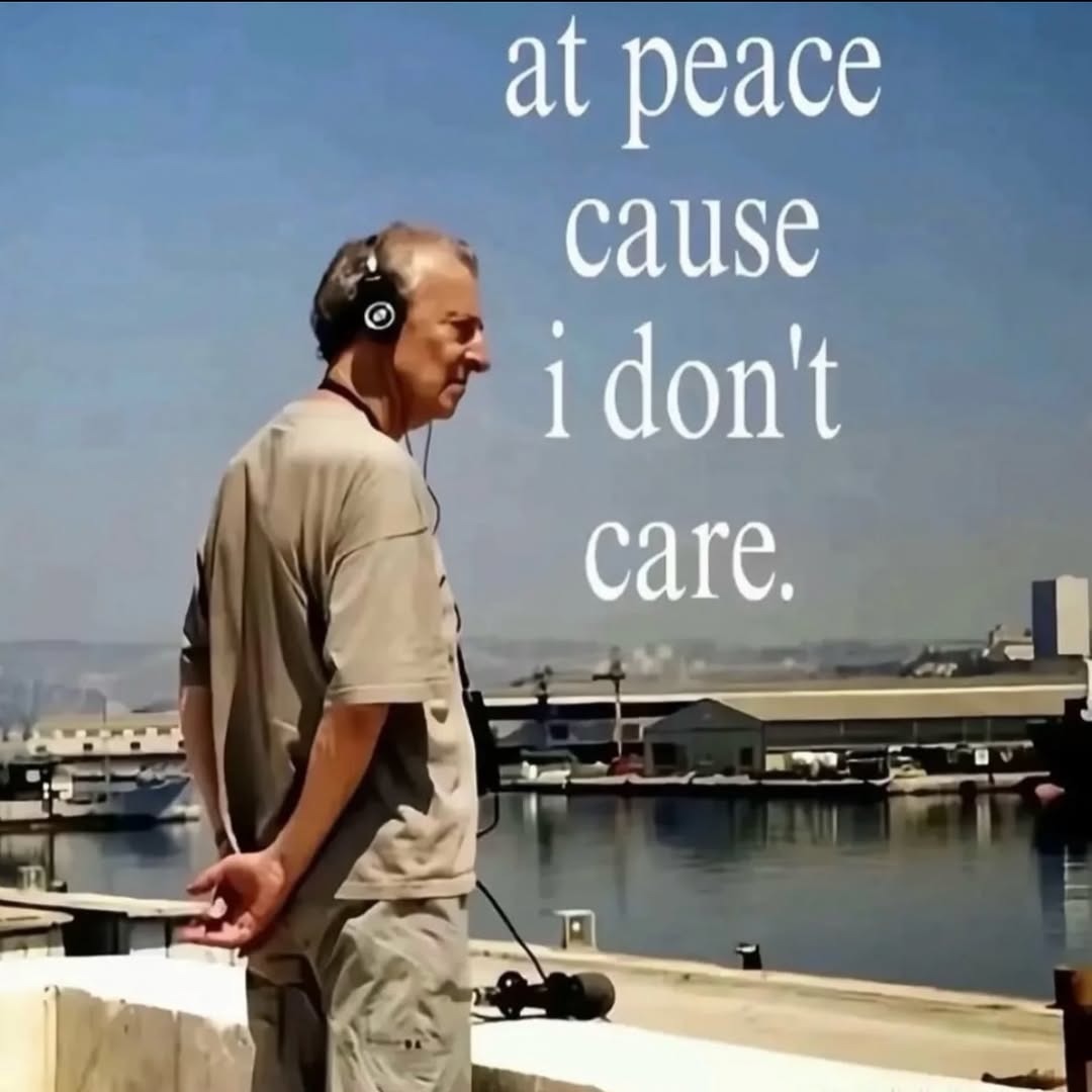 at peace cause i don't care.