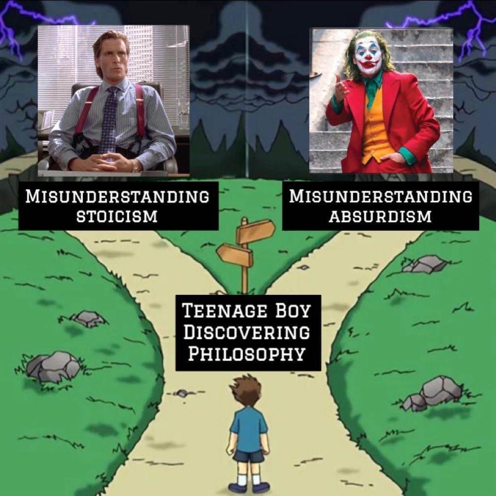 MISUNDERSTANDING STOICISM MISUNDERSTANDING ABSURDISM TEENAGE BOY DISCOVERING PHILOSOPHY