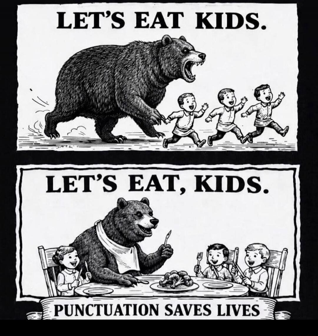LET'S EAT KIDS. LET'S EAT, KIDS. PUNCTUATION SAVES LIVES