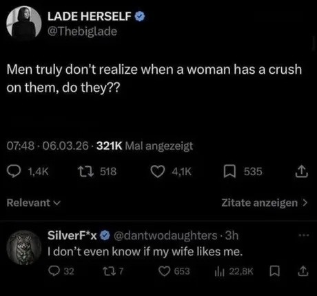 Men truly don't realize when a woman has a crush on them, do they?? I don't even know if my wife likes me.