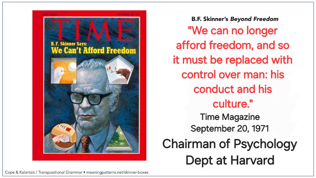 TIME B. F. Skinner Says: We Can't Afford Freedom. B.F. Skinner's Beyond Freedom. 