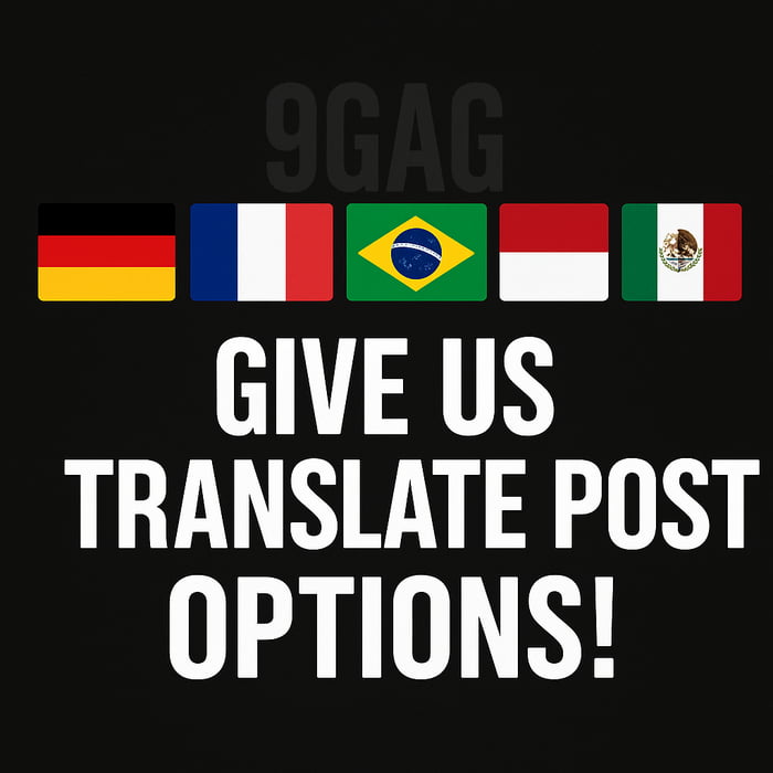 9GAG. Dê-nos opções de tradução de postagens!