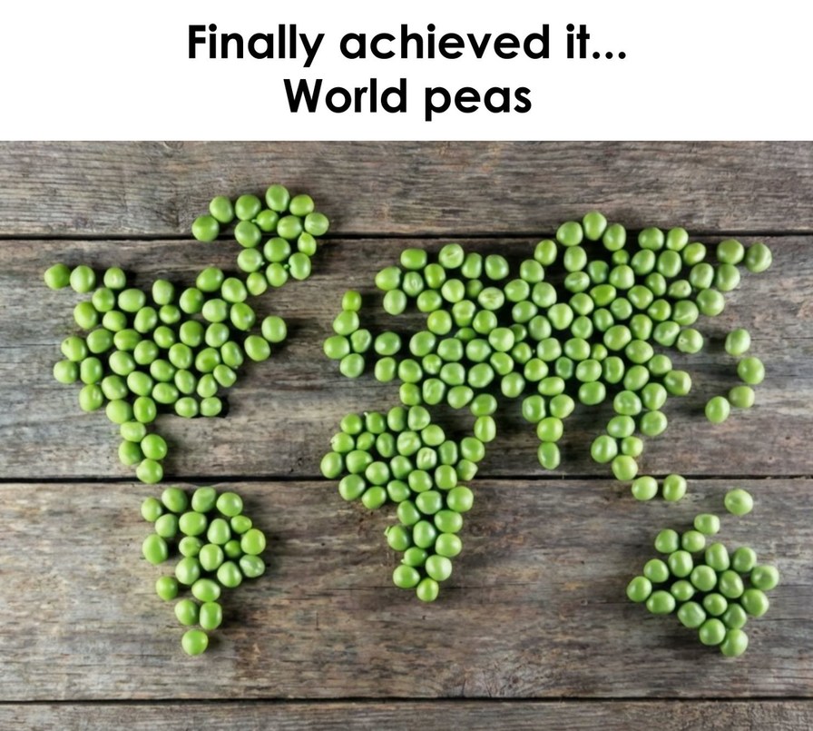 Finally achieved it... World peas