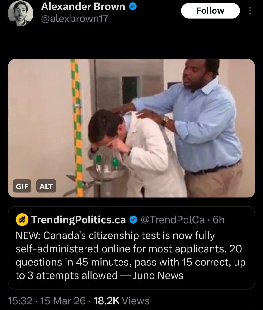 Alexander Brown @alexbrown17 Follow TrendingPolitics.ca @TrendPolCa 6h NEW: Canada's citizenship test is now fully self-administered online for most applicants: 20 questions in 45 minutes, pass with 15 correct, up to 3 attempts allowed — Juno News 15:32 · 15 Mar 26 · 18.2K Views. A man in a lab coat is using an eyewash station, looking distressed, 