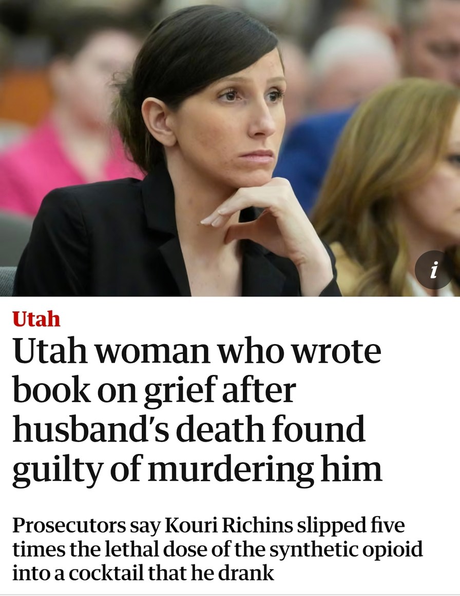 Utah woman who wrote book on grief after husband's death found guilty of murdering him. Prosecutors say Kouri Richins slipped five times the lethal dose of the synthetic opioid into a cocktail that he drank.