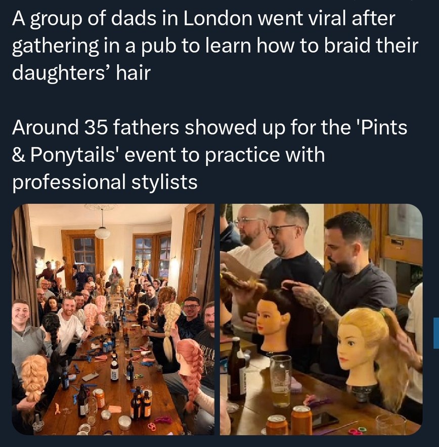 A group of dads in London went viral after gathering in a pub to learn how to braid their daughters' hair. Around 35 fathers showed up for the 'Pints & Ponytails' event to practice with professional stylists.