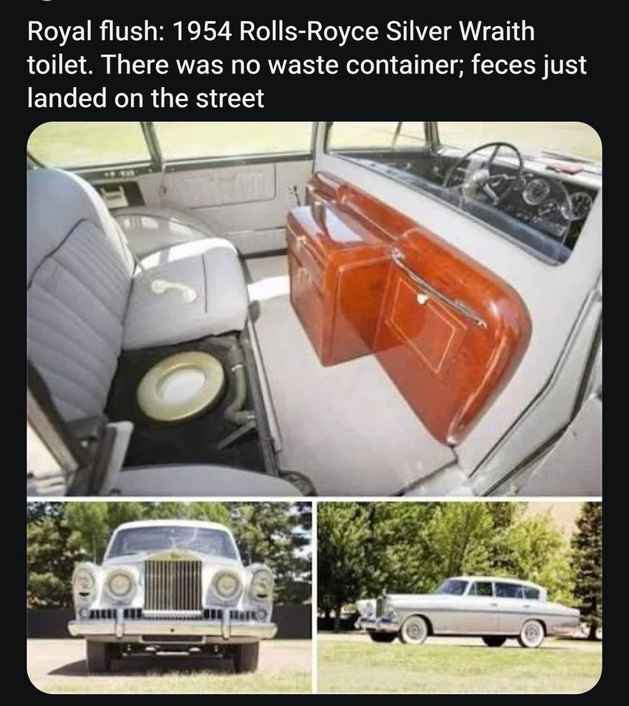 Royal flush: 1954 Rolls-Royce Silver Wraith toilet. There was no waste container; feces just landed on the street