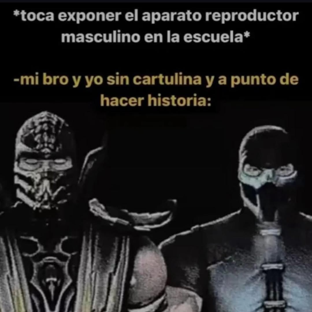 *toca exponer el aparato reproductor masculino en la escuela* -mi bro y yo sin cartulina y a punto de hacer historia: