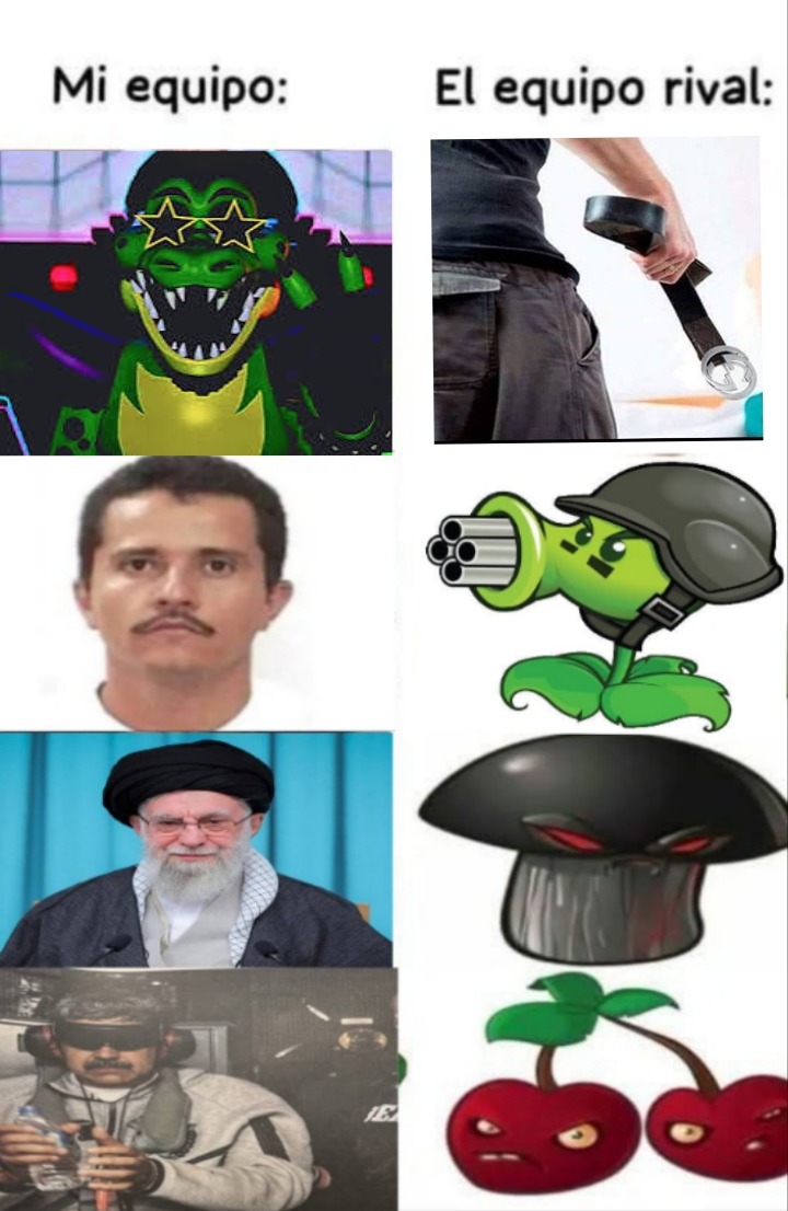 Mi equipo: Montgomery Gator, Ovidio Guzmán, Ali Khamenei, un hombre con gafas de visión nocturna. El equipo rival: un cinturón Gucci, Guisante de fuego, Seta de humo, Cereza bomba.