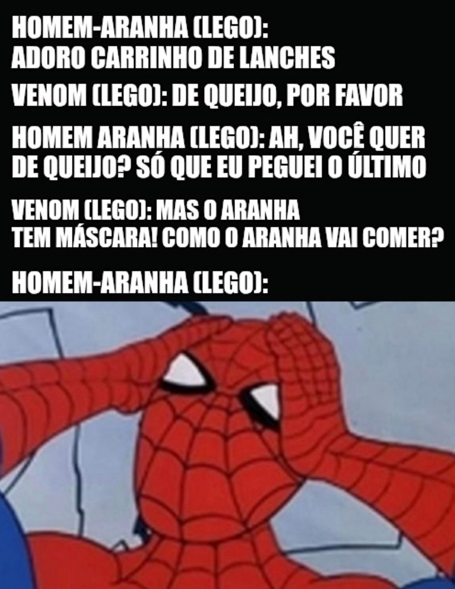 HOMEM-ARANHA (LEGO): ADORO CARRINHO DE LANCHES. VENOM (LEGO): DE QUEIJO, POR FAVOR. HOMEM ARANHA (LEGO): AH, VOCÊ QUER DE QUEIJO? SÓ QUE EU PEGUEI O ÚLTIMO. VENOM (LEGO): MAS O ARANHA TEM MÁSCARA! COMO O ARANHA VAI COMER? HOMEM-ARANHA (LEGO): (Homem-Aranha com as mãos na cabeça, confuso)